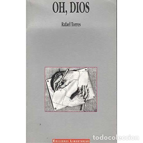 Libros: OH, DIOS - TORRES, RAFAEL - Foto 1