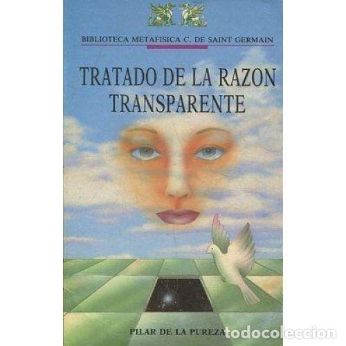 Libri di seconda mano: TRATADO DE LA RAZ&Oacute;N TRANSPARENTE - DE LA PUREZA, PILAR
