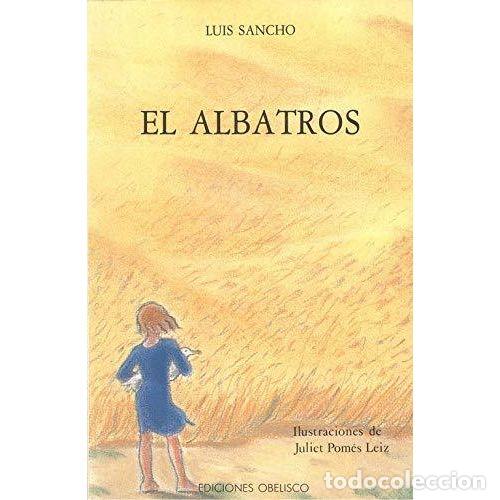 Libros: EL ALBATROS - SANCHO, LUIS - Foto 1