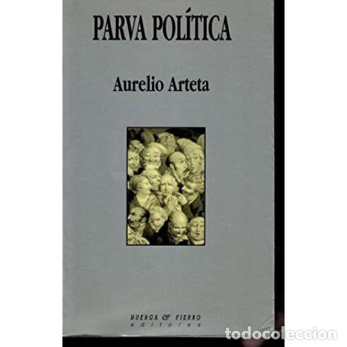 Libros: PARVA POL&Iacute;TICA - ARTETA, AURELIO - Foto 1