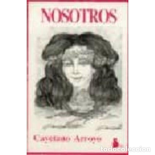 Libros: NOSOTROS - ARROYO FLORES, CAYETANO - Foto 1