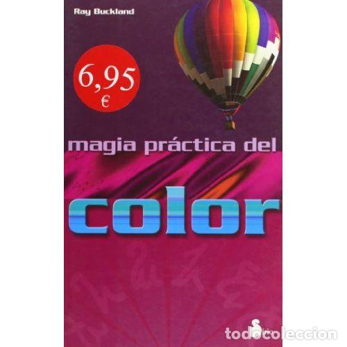 Libros: MAGIA PR&Aacute;CTICA DEL COLOR - BUCKLAND, RAYMOND - Foto 1