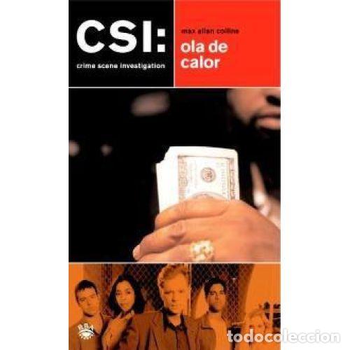 Libros: CSI. OLA DE CALOR - COLLINS, MAX ALLAN - Foto 1