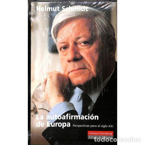 Libros: LA AUTOAFIRMACI&Oacute;N DE EUROPA - SCHMIDT, HELMUT - Foto 1