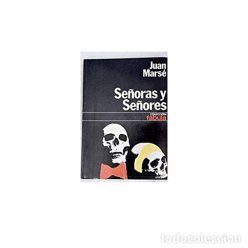 Libros: SE&Ntilde;ORAS Y SE&Ntilde;ORES - MARS&Eacute;, JUAN - Foto 1