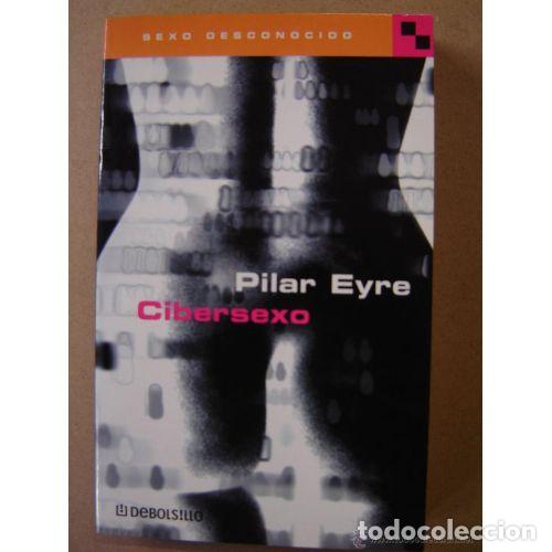 Libros: CIBERSEXO - EYRE, PILAR - Foto 1