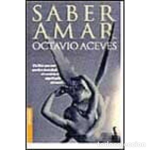 Libros: SABER AMAR - ACEBES, OCTAVIO - Foto 1