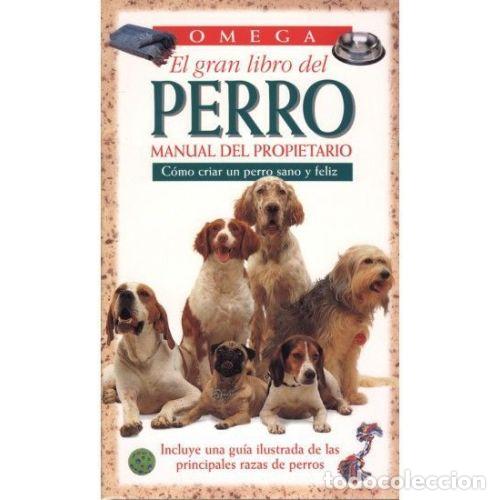 Libros: EL GRAN LIBRO DEL PERRO. MANUAL DEL PROPIETARIO - AAVV - Foto 1