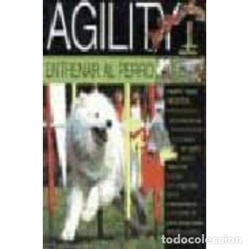 Libros: AGILITY. ENTRENAR AL PERRO - NESTER, MARY ANN - Foto 1
