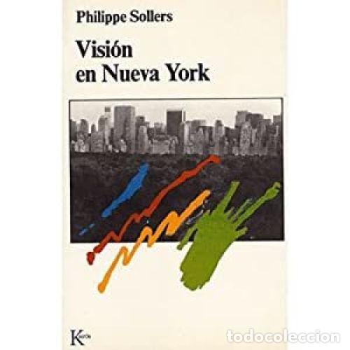 Libros: VISI&Oacute;N EN NUEVA YORK - SOLLERS PHILIPPE - Foto 1