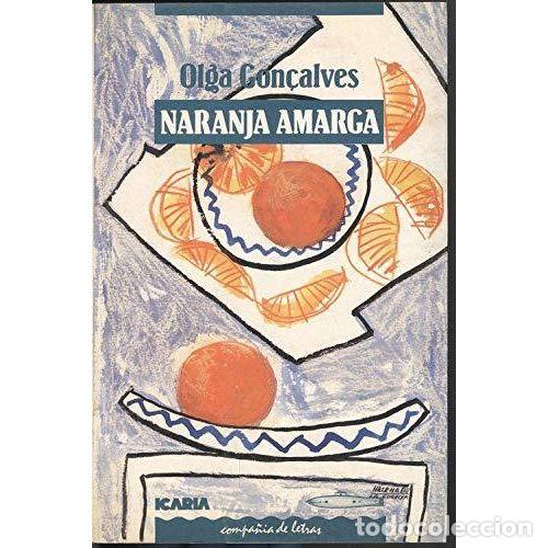 Libri di seconda mano: NARANJA AMARGA - CON&Ccedil;ALVES, OLGA