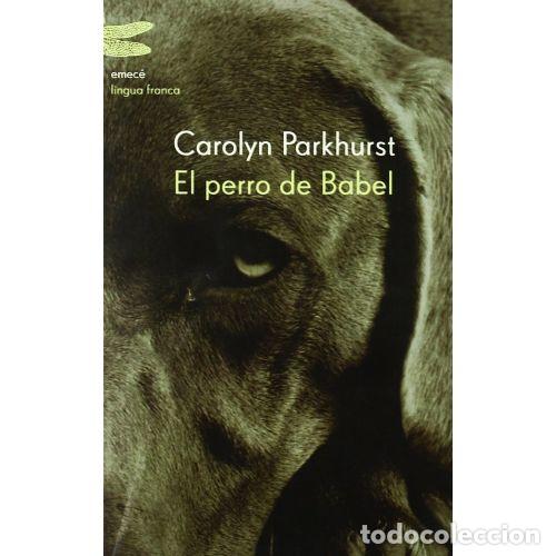 Libros: EL PERRO DE BABEL - PARKHURST, CAROLYN - Foto 1