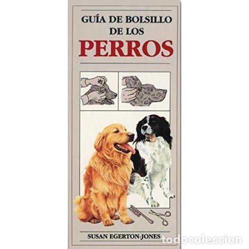 Libros: GU&Iacute;A DE BOLSILLO DE LOS PERROS - EGERTON-JONES - Foto 1