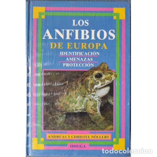 B&uuml;cher: LOS ANFIBIOS DE EUROPA - N&Ouml;LLERT, ANDREAS Y CHRISTEL