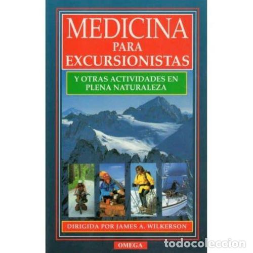 Livres: MEDICINA PARA EXCURSIONISTAS Y OTRAS ACTIVIDADES EN PLENA NATURALEZA - WILKERSON, JAMES A.