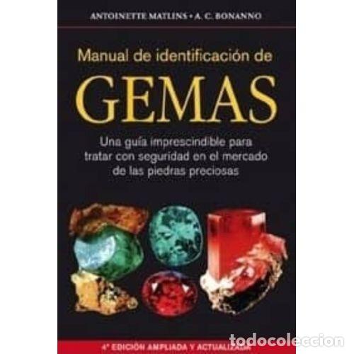 Libri di seconda mano: MANUAL DE IDENTIFICACI&Oacute;N DE GEMAS - MATLINS, ANTOINETTE Y BONANNO, ANTONIO