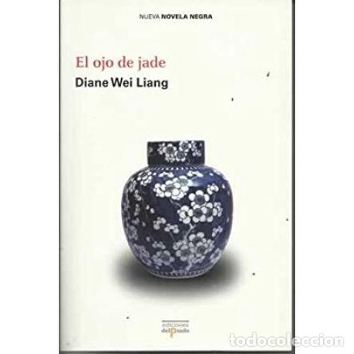 Libros: EL OJO DE JADE - LIANG, DIANE WEI - Foto 1