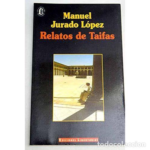 Libros: RELATOS DE TAIFAS - JURADO L&Oacute;PEZ, MANUEL - Foto 1