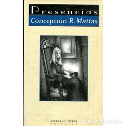 Libros: PRESENCIAS - RODR&Iacute;GUEZ MAT&Iacute;AS, CONCEPCI&Oacute;N - Foto 1