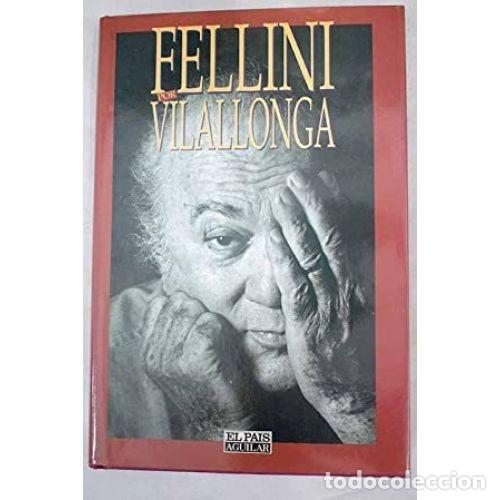 Libros: FELLINI - VILALLONGA, JOS&Eacute; LUIS DE - Foto 1