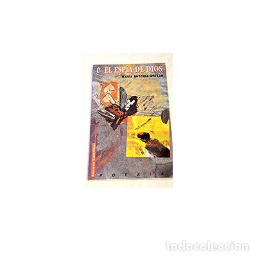 Libros: EL ESPIA DE DIOS - ORTEGA, MAR&Iacute;A ANTONIA - Foto 1