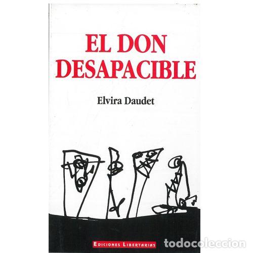 Libros: EL DON DESAPACIBLE - DAUDET, ELVIRA - Foto 1