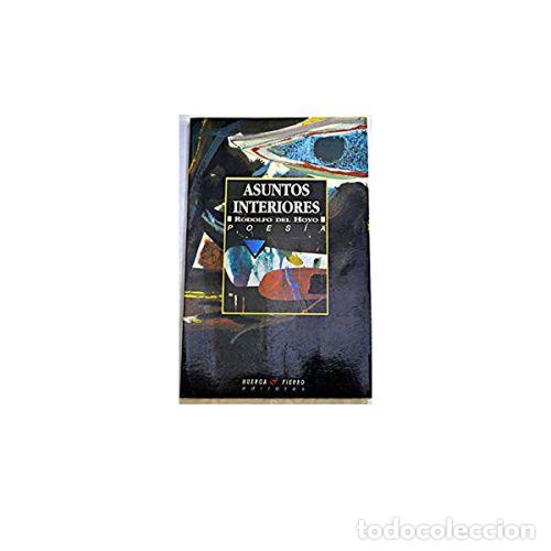 Libros: ASUNTOS INTERIORES - HOYO, RODOLFO DEL - Foto 1