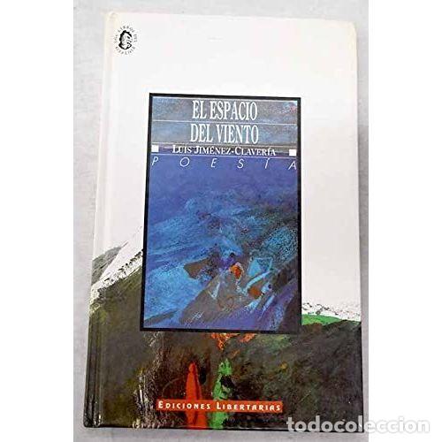 Libros: EL ESPACIO DEL VIENTO - JIM&Eacute;NEZ-CLAVER&Iacute;A, LUIS - Foto 1