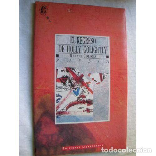 Libros: EL REGRESO DE HOLLY GOLIGHTLY - COLOMA, RAFAEL - Foto 1