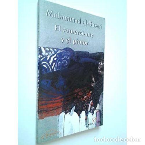 books: EL COMERCIANTE Y EL PINTOR - AL-BUJATI, MUHAMMAD