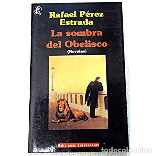 Libros: LA SOMBRA DEL OBELISCO - P&Eacute;REZ ESTRADA, RAFAEL - Foto 1