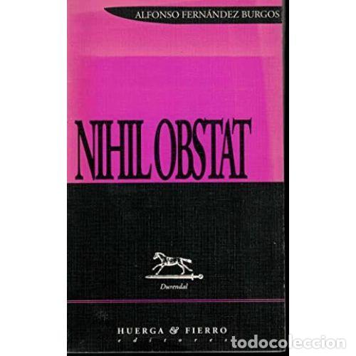 Libros: NIHIL OBSTAT - FERN&Aacute;NDEZ BURGOS, ALFONSO - Foto 1