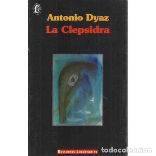 Libros: LA CLEPSIDRA - DYAZ, ANTONIO - Foto 1