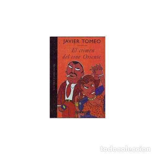 Libros: EL CRIMEN DEL CINE ORIENTE - TOMEO, JAVIER - Foto 1