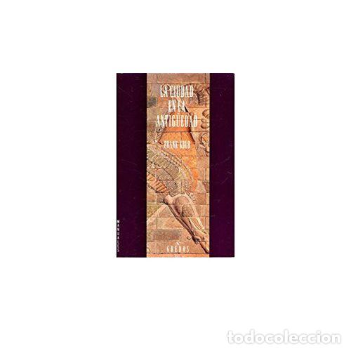 Libros: LA CIUDAD EN LA ANTIG&Uuml;EDAD - KOLB, FRANK - Foto 1