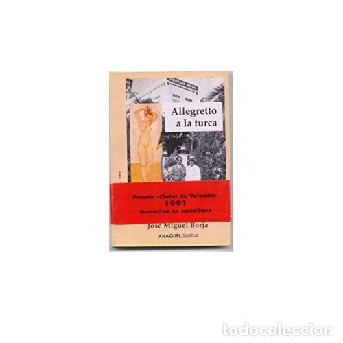 Libros: ALLEGRETTO A LA TURCA - BORJA, JOS&Eacute; MIGUEL - Foto 1