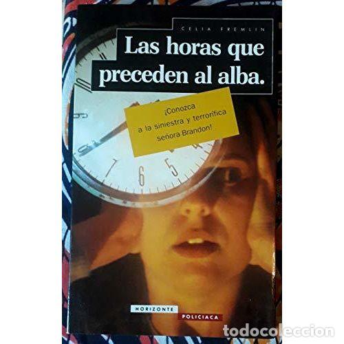 Libros: LAS HORAS QUE PRECEDEN AL ALBA - FREMLIN, CELIA - Foto 1