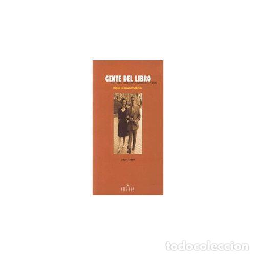 Libros: GENTE DEL LIBRO - ESCOLAR SOBRINO, HIP&Oacute;LITO - Foto 1