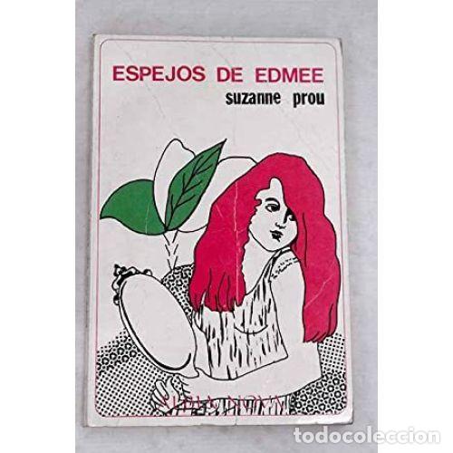 Libros: ESPEJOS DE EDMEE - PROU, SUZANNE - Foto 1