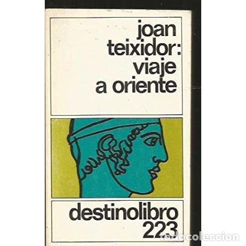 Libros: VIAJE A ORIENTE - TEIXIDOR, JOAN - Foto 1