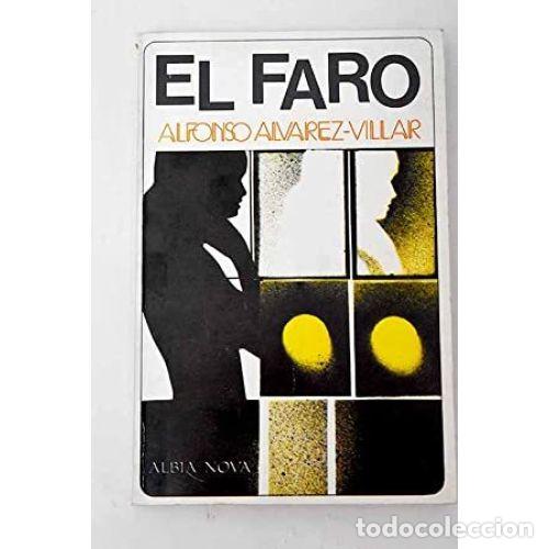Libros: EL FARO - &Aacute;LVAREZ VILLAR, ALFONSO - Foto 1