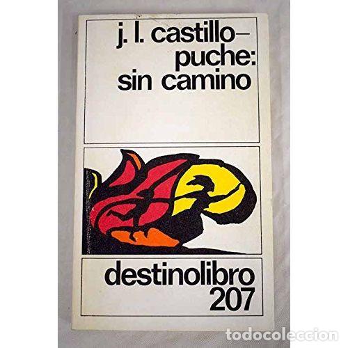 Libros: SIN CAMINO - CASTILLO-PUCHE, JOS&Eacute; LUIS - Foto 1