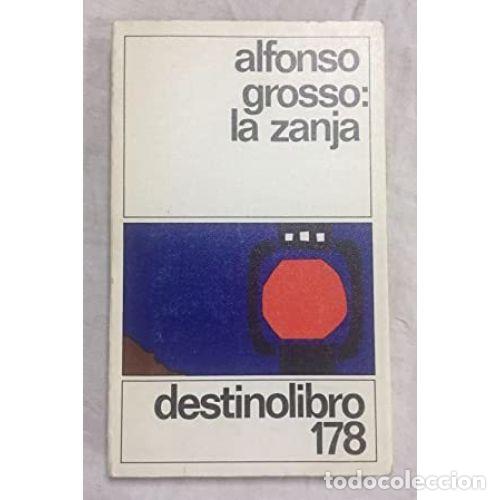 Libros: LA ZANJA - GROSSO, ALFONSO - Foto 1