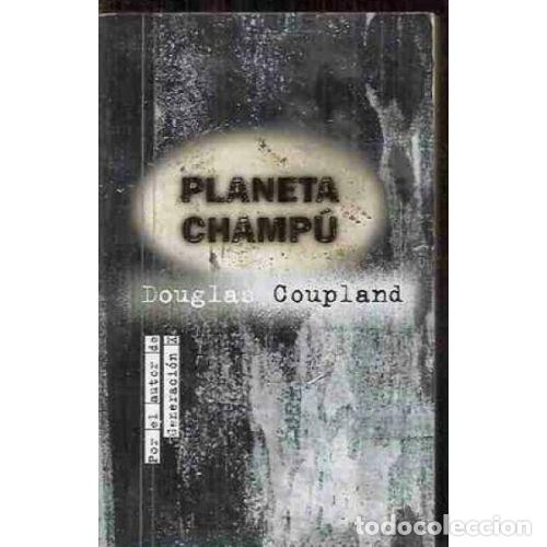 Libros: PLANETA CHAMP&Uacute; - COUPLAND, DOUGLAS - Foto 1