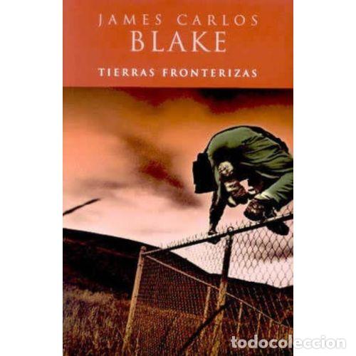 Libros: TIERRAS FRONTERIZAS - BLAKE, JAMES CARLOS - Foto 1