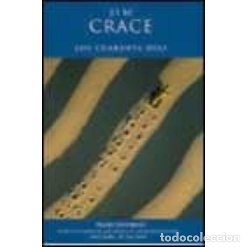 Libros: LOS CUARENTA D&Iacute;AS - CRACE, JIM - Foto 1