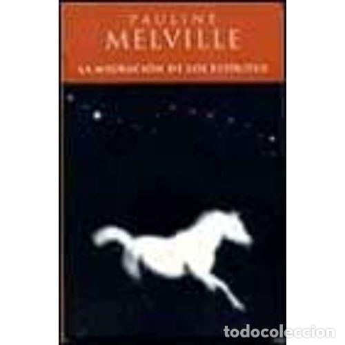 Libros: LA EMIGRACI&Oacute;N DE LOS ESPIR&Iacute;TUS - MELVILLE, PAULINE - Foto 1