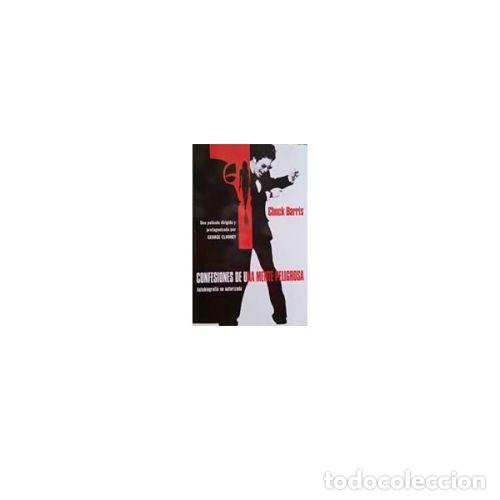 Libros: CONFESIONES DE UNA MENTE PELIGROSA - BARRIS, CHUCK - Foto 1