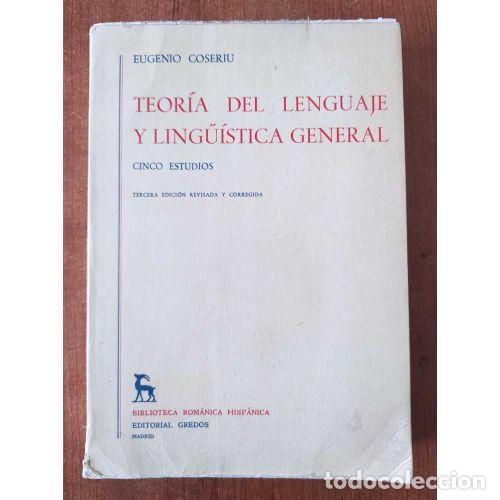 Libros: TEOR&Iacute;A DEL LENGUAJE Y LING&Uuml;&Iacute;STICA GENERAL. CINCO ESTUDIOS - COSERIU, EUGENIO - Foto 1