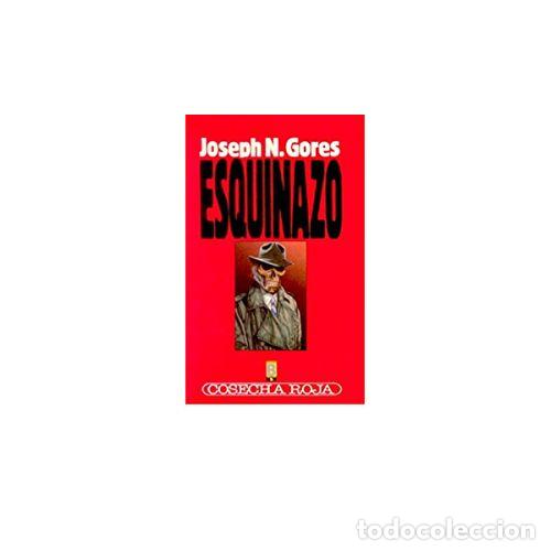 Libros: ESQUINAZO - Gores, Joe - Foto 1